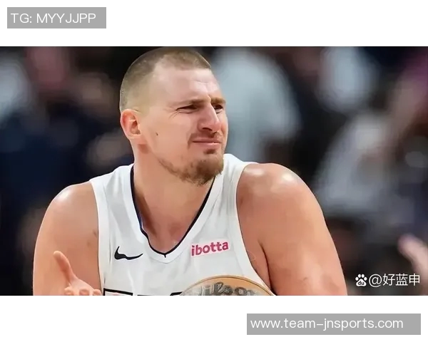 约基奇首节火力全开半场贡献14分5板7助助球队领先